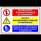 Panou nu blocati stingatoarele si hidrantii evitati aglomerarea zonelor cu materiale mentineti in pe